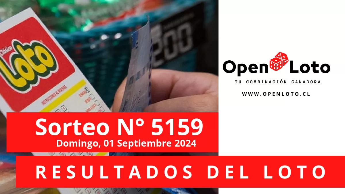 Resultados loto sorteo 5159 del domingo, 01 de septiembre del 2024